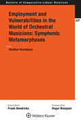 Kurzbauer |  Employment and Vulnerabilities in the World of Orchestral Musicians: Symphonic Metamorphoses | Buch |  Sack Fachmedien