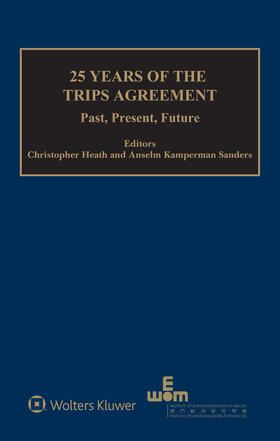 Heath / Sanders | 25 Years of the TRIPS Agreement | Buch | 978-94-035-2883-0 | sack.de