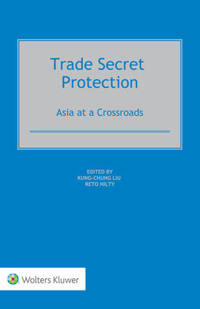 Liu / Hilty | Trade Secret Protection | Buch | 978-94-035-3053-6 | sack.de