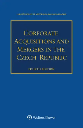 Ševcík / Meštánek / Pražská |  Corporate Acquisitions and Mergers in the Czech Republic | Buch |  Sack Fachmedien