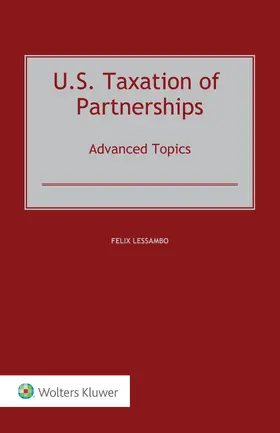 Lessambo | U.S. Taxation of Partnerships: Advanced Topics | Buch | 978-94-035-3383-4 | sack.de