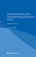 Weber |  International Civil Aviation Organization (ICAO) | Buch |  Sack Fachmedien