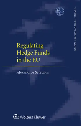 Seretakis | Regulating Hedge Funds in the EU | Buch | 978-94-035-3512-8 | sack.de