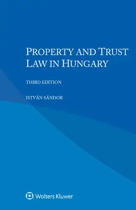 Sándor |  Property and Trust Law in Hungary | Buch |  Sack Fachmedien