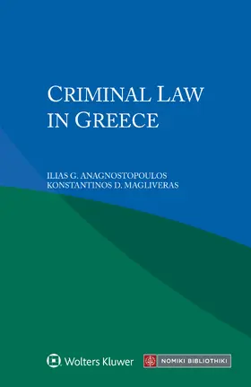Anagnostopoulos / Magliveras | Criminal Law in Greece | Buch | 978-94-035-3857-0 | sack.de