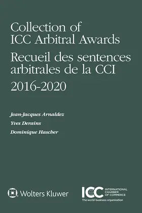 Arnaldez / Derains / Hascher | Collection of ICC Arbitral Awards 2016-2020 | Buch | 978-94-035-3925-6 | sack.de