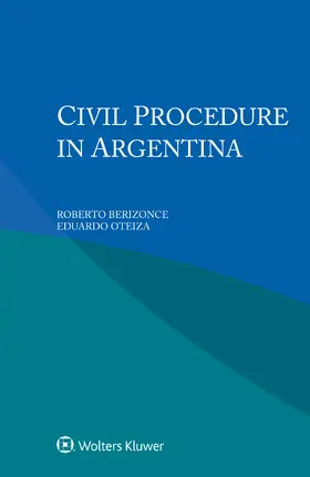 Berizonce / Oteiza |  Civil Procedure in Argentina | Buch |  Sack Fachmedien