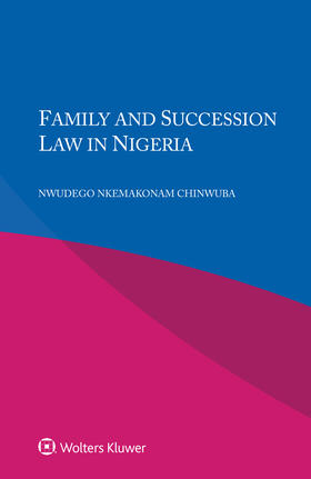 Chinwuba | Family and Succession Law in Nigeria | Buch | 978-94-035-3960-7 | sack.de