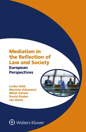 Holá / Vecera / Urbanová |  Mediation in the Reflection of Law and Society | Buch |  Sack Fachmedien