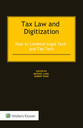 Lang / Risse | Tax Law and Digitization | Buch | 978-94-035-4313-0 | sack.de