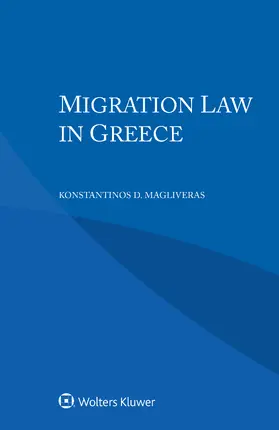 Magliveras |  Migration Law in Greece | Buch |  Sack Fachmedien