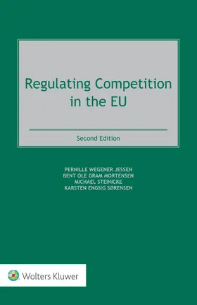 Jessen / Mortensen / Steinicke |  Regulating Competition in the EU | Buch |  Sack Fachmedien