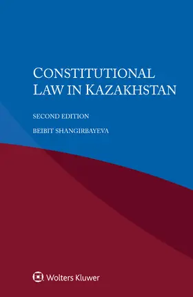 Shangirbayeva |  Constitutional Law in Kazakhstan | Buch |  Sack Fachmedien
