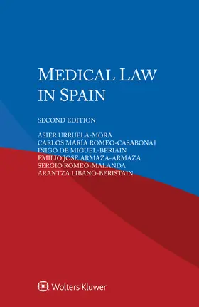 Urruela-Mora / Romeo-Casabona† / Miguel-Beriain |  Medical Law in Spain | Buch |  Sack Fachmedien