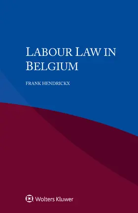 Hendrickx |  Labour Law in Belgium | Buch |  Sack Fachmedien
