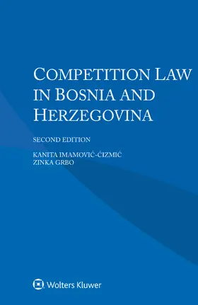 Imamovic-Cizmic / Grbo |  Competition Law in Bosnia and Herzegovina | Buch |  Sack Fachmedien
