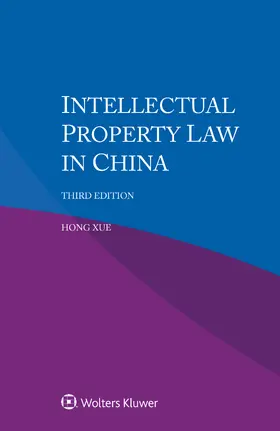 Xue |  Intellectual Property Law in China | Buch |  Sack Fachmedien