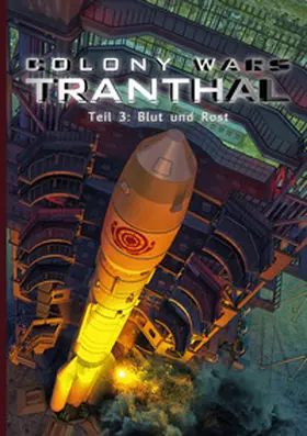 Piasecki |  COLONY WARS TRANTHAL (4-tlg. SciFi-Serie, Softcover, Teil 3) | Buch |  Sack Fachmedien