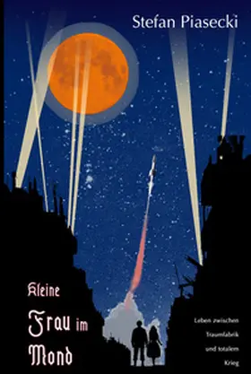 Piasecki |  Kleine Frau im Mond (Roman: Hardcover, Buchhandelsausgabe) | Buch |  Sack Fachmedien