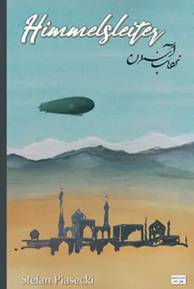 Piasecki |  Himmelsleiter (Historischer Luftfahrtroman. Gebunden) | Buch |  Sack Fachmedien