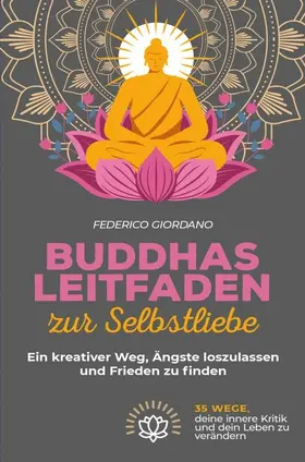 Giordano |  Buddhas Leitfaden zur Selbstliebe | eBook | Sack Fachmedien
