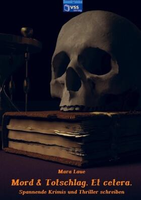 Laue |  Mord & Totschlag. Et cetera. | Buch |  Sack Fachmedien