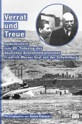 Piasecki |  Verrat und Treue (Sachbuch. Broschiert. Mit 62 Abbildungen und Kriegstagebuch 1941) | Buch |  Sack Fachmedien