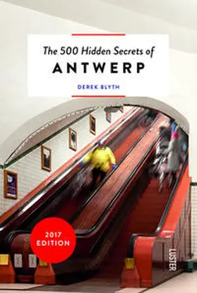 Derek Blyth |  The 500 Hidden Secrets of Antwerp | Buch |  Sack Fachmedien