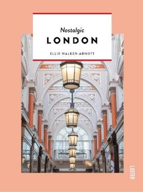Walker-Arnott |  Nostalgic London | Buch |  Sack Fachmedien