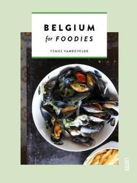 Vandevelde |  Belgium for Foodies | Buch |  Sack Fachmedien