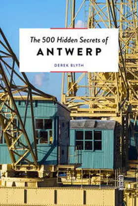 Blyth |  The 500 Hidden Secrets of Antwerp | Buch |  Sack Fachmedien