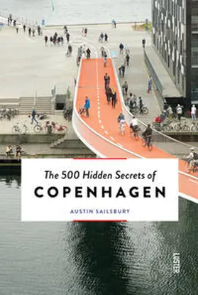 Sailsbury |  The 500 Hidden Secrets of Copenhagen | Buch |  Sack Fachmedien