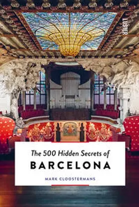 Cloostermans |  The 500 Hidden Secrets of Barcelona | Buch |  Sack Fachmedien