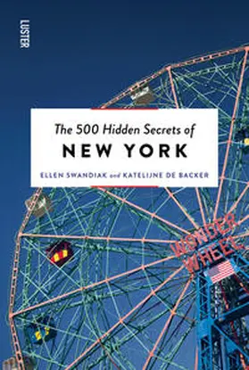 Swandiak / de Backer |  The 500 Hidden Secrets of New York | Buch |  Sack Fachmedien