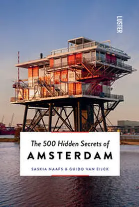 Eijck / Naafs |  The 500 Hidden Secrets of Amsterdam | Buch |  Sack Fachmedien