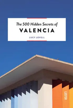 Lovell |  The 500 Hidden Secrets of Valencia | Buch |  Sack Fachmedien