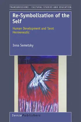 Semetsky | Re-Symbolization of the Self: Human Development and Tarot Hermeneutic | E-Book | sack.de