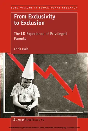 Hale | From Exclusivity to Exclusion: The LD Experience of Privileged Parents | E-Book | sack.de