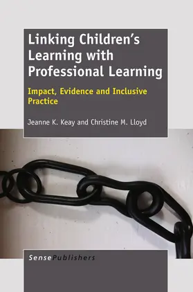 Keay / Lloyd | Linking Children’s Learning with Professional Learning | E-Book | www.sack.de