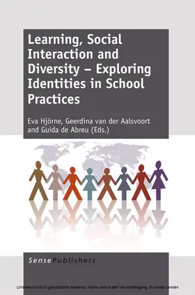 Hjörne / van der Aalsvoort / de Abreu | Learning, Social Interaction and Diversity – Exploring Identities in School Practices | E-Book | sack.de