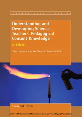 Loughran / Berry / Mulhall |  Understanding and Developing ScienceTeachers’ Pedagogical Content Knowledge | eBook | Sack Fachmedien
