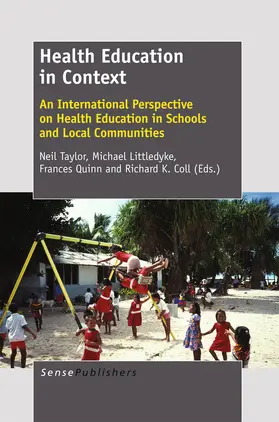 Taylor / Quinn / Littledyke | Health Education in Context: An International Perspective on Health Education in Schools and Local Communities | E-Book | www.sack.de