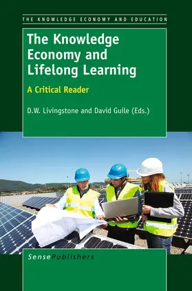 Livingstone / Guile |  The Knowledge Economy and Lifelong Learning | eBook | Sack Fachmedien