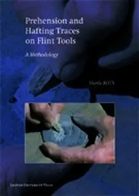 Rots |  Prehension and Hafting Traces on Flint Tools | eBook | Sack Fachmedien