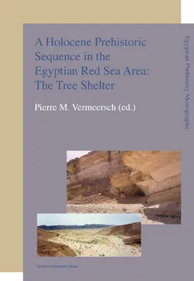 Vermeersch |  A Holocene Prehistoric Sequence in the Egyptian Red Sea Area: The Tree Shelter | eBook | Sack Fachmedien