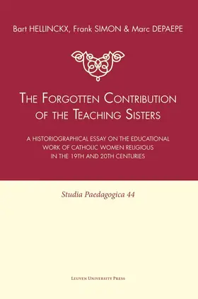 Hellinckx / Simon / Depaepe |  The Forgotten Contribution of the Teaching Sisters | eBook | Sack Fachmedien