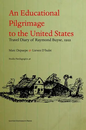Depaepe / D'hulst |  An Educational Pilgrimage to the United States. Un pèlerinage psycho-pédagogique aux États-Unis. | eBook | Sack Fachmedien