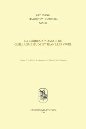 Tournoy / Mund Dopchie |  La correspondance de Guillaume Budé et Juan Luis Vives | eBook | Sack Fachmedien