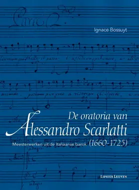 Bossuyt | De oratoria van Alessandro Scarlatti (1660–1725) | E-Book | sack.de