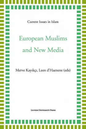 Kayikci / Merve KayÄ±kcÄ± / d’Haenens |  European Muslims and New Media | eBook | Sack Fachmedien